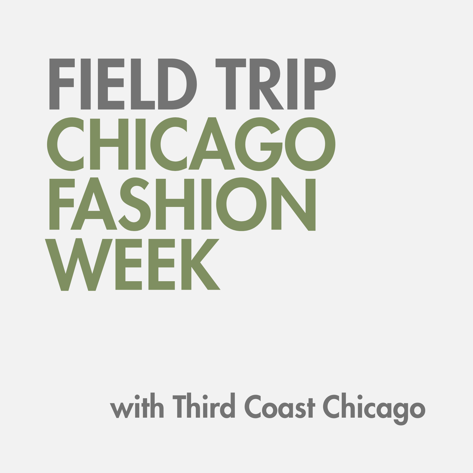 Chicago Fashion Week with Third Coast Chicago