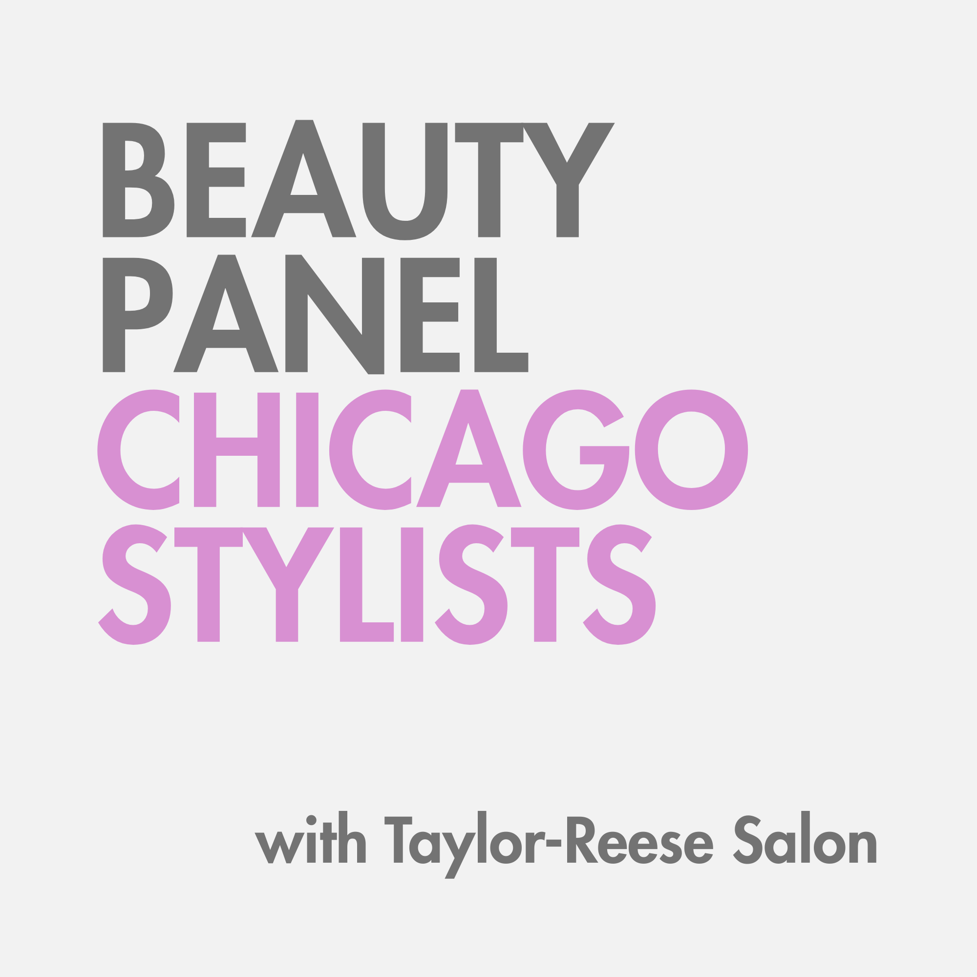 Beauty Panel with Notable Chicago Stylists