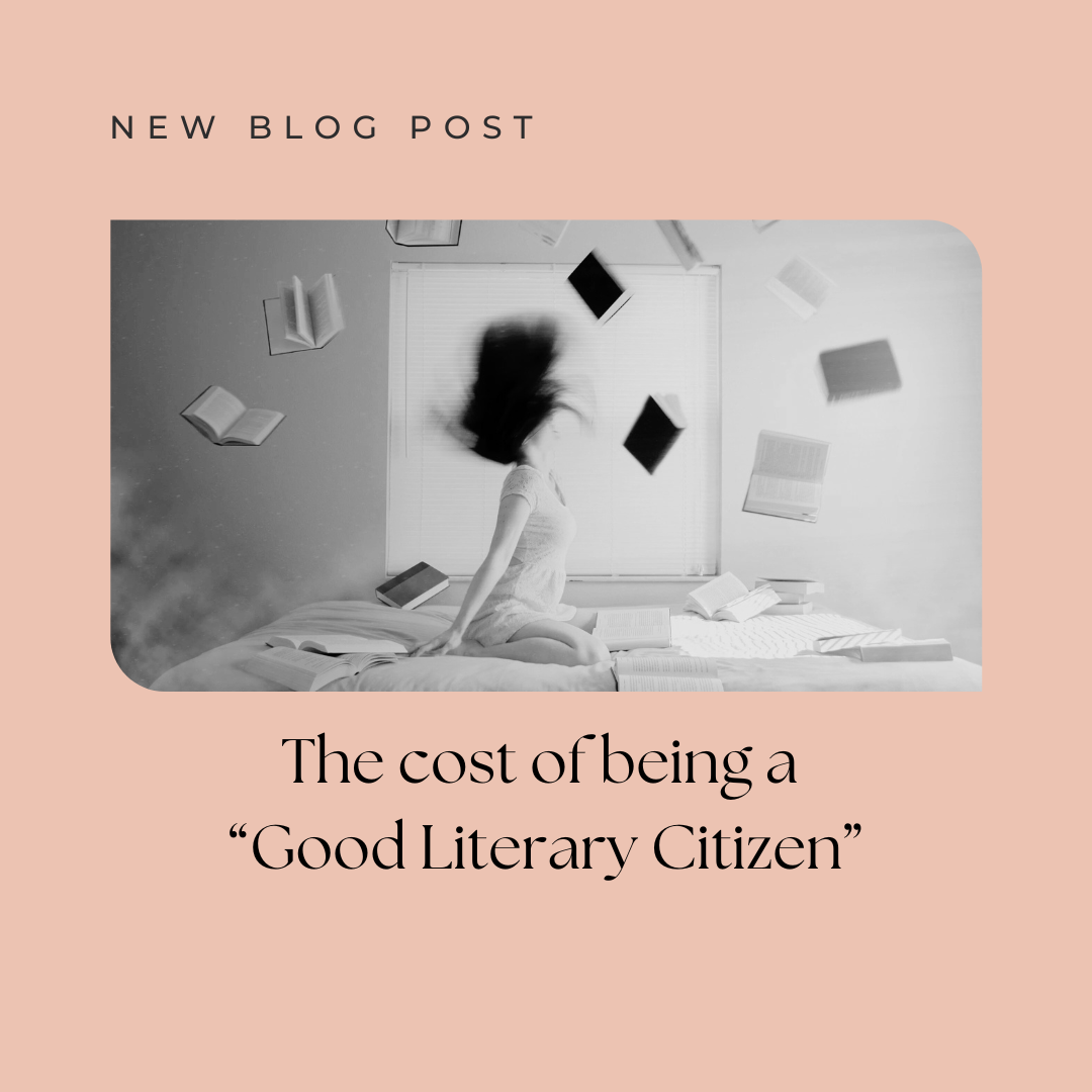 The cost of being a “Good Literary Citizen“ 