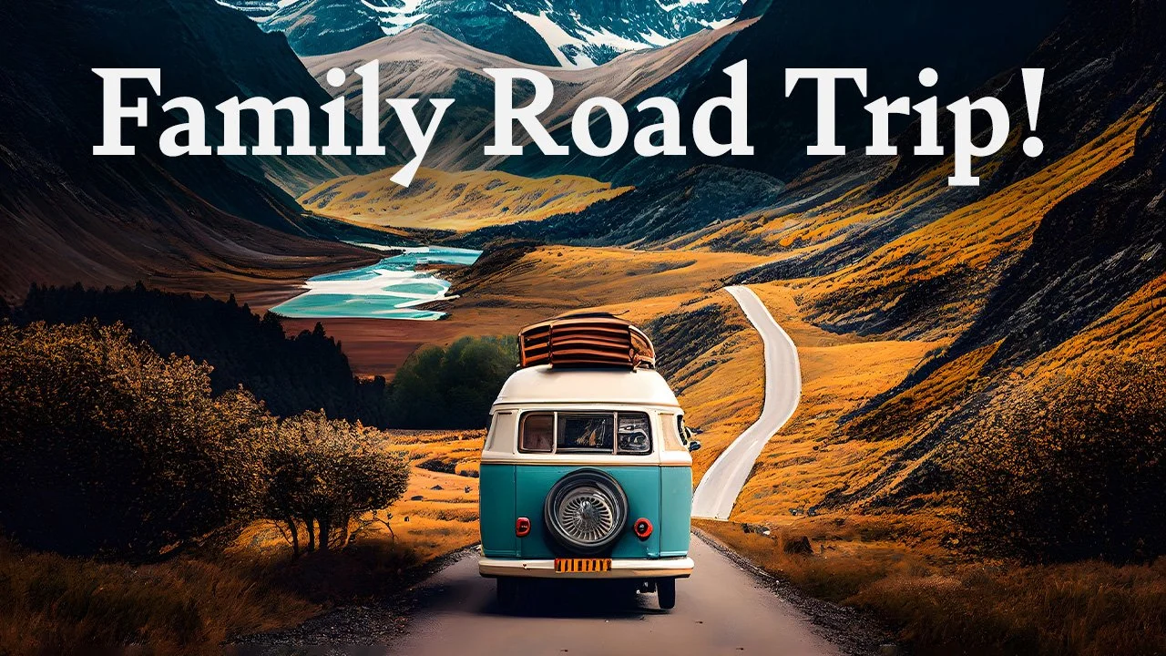 Family Road Trip!