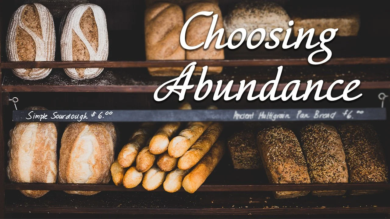 Choosing Abundance