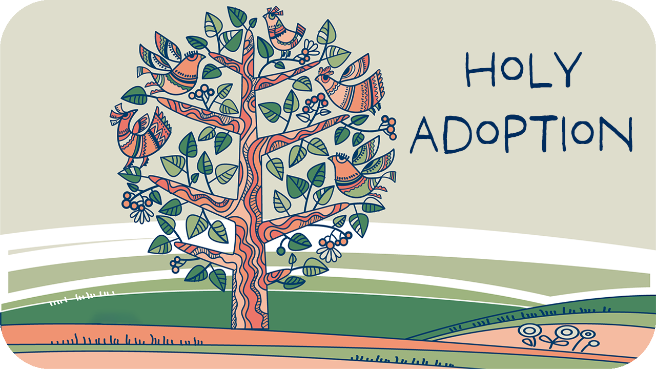 Holy Adoption