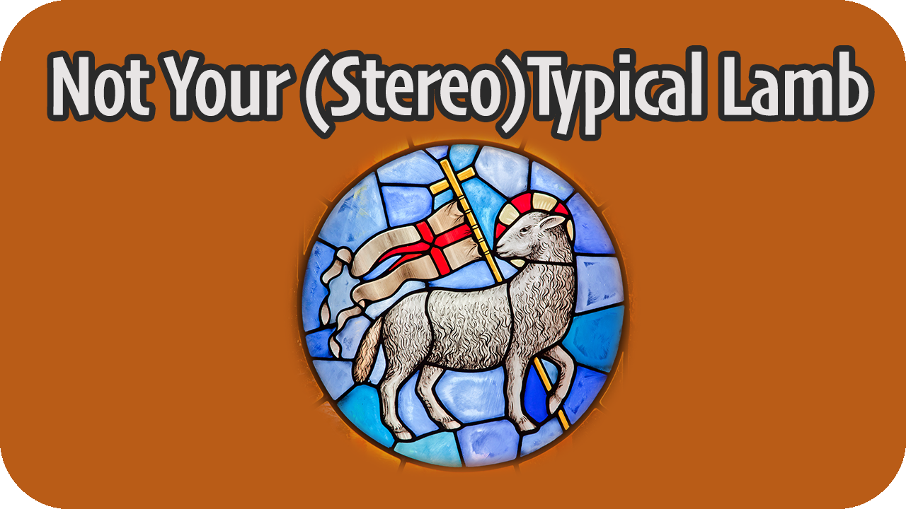 Not Your (Stereo) Typical Lamb episode artwork
