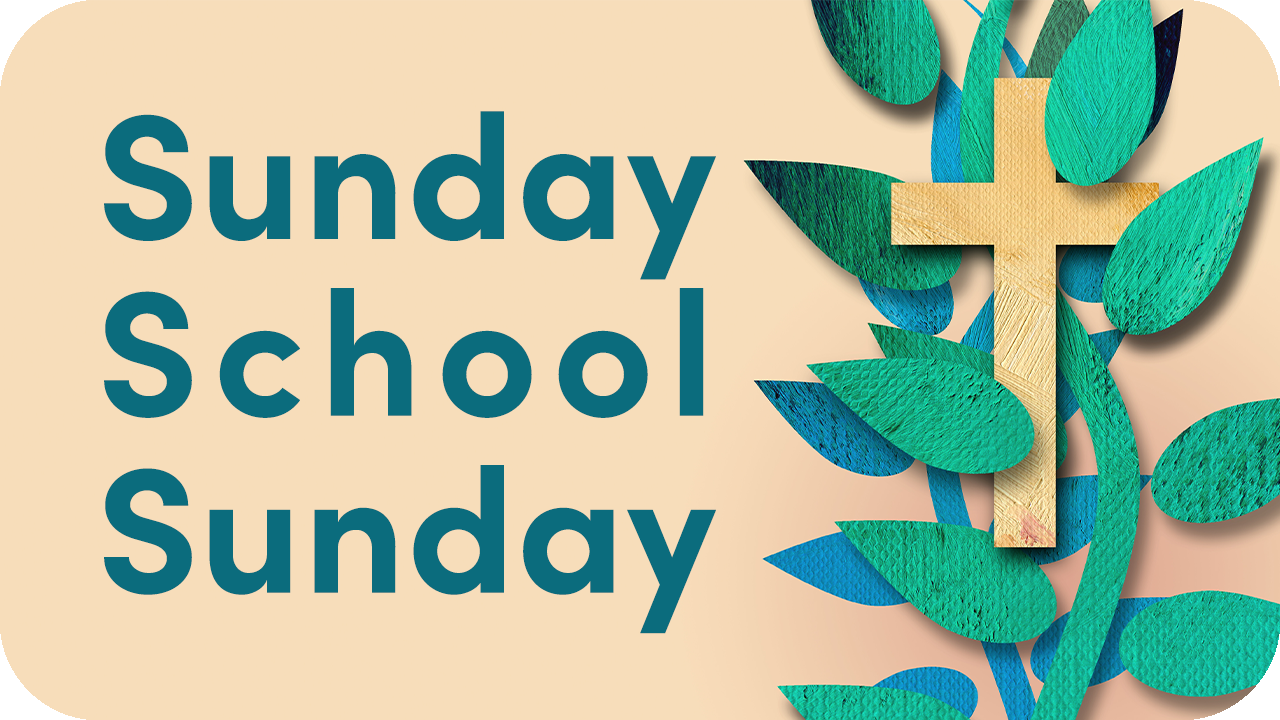 Sunday School Sunday