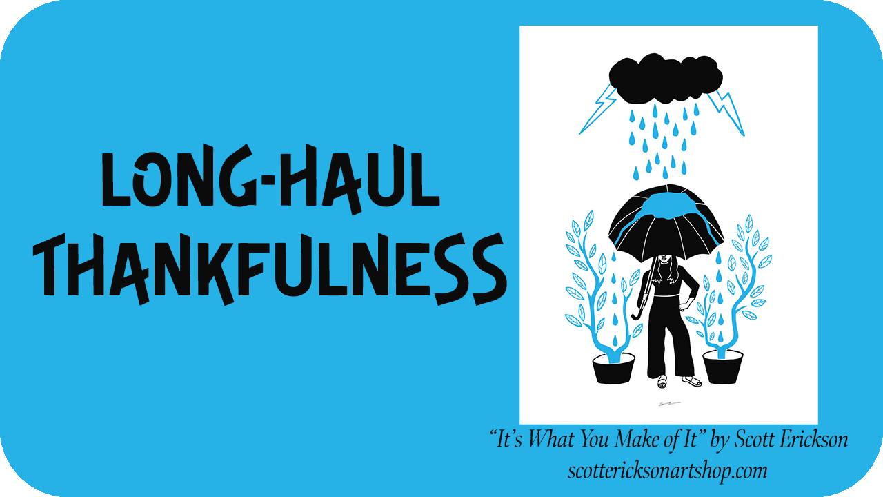 Long-Haul Thankfulness