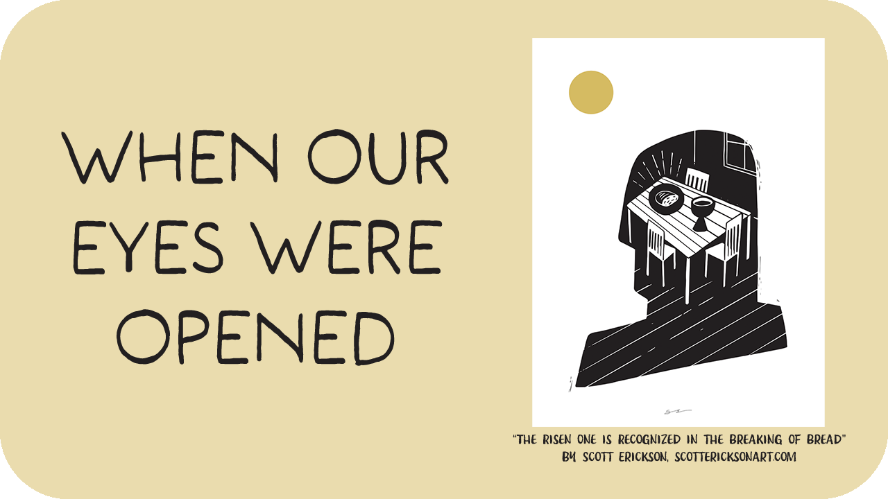 When Our Eyes Were Opened