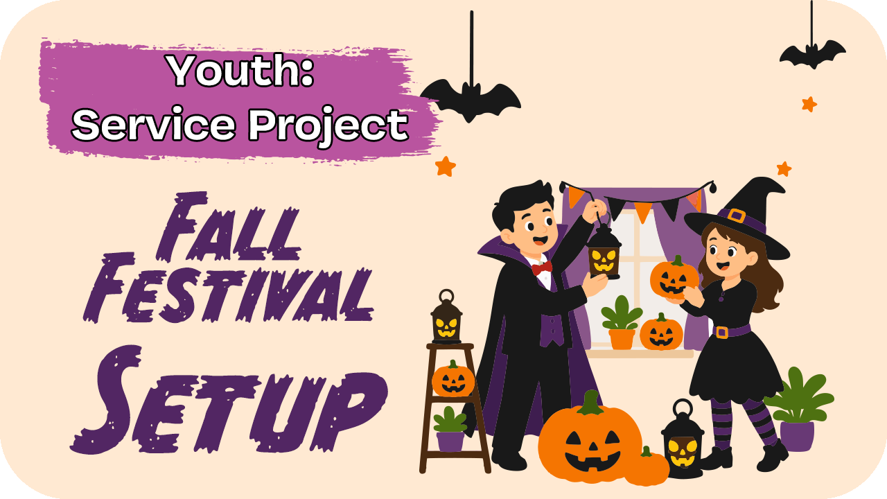 Youth Service Project: Fall Fest Setup