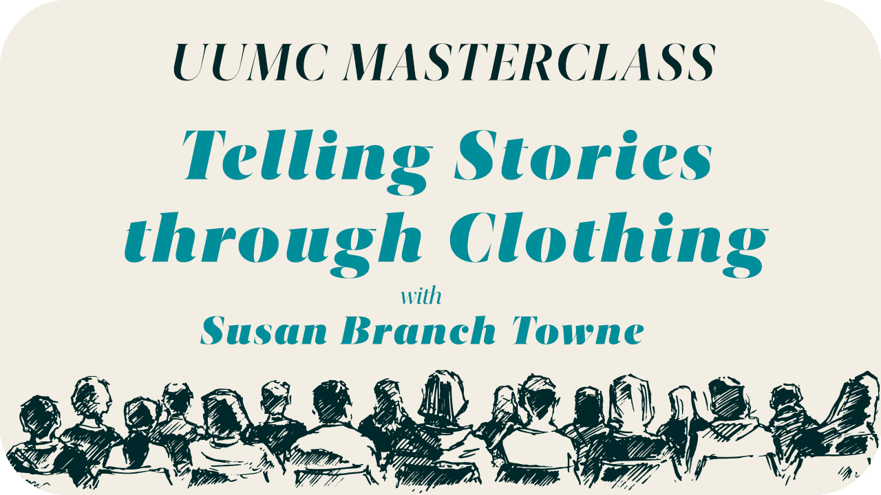 Telling Stories through Clothing (UUMC Masterclass)