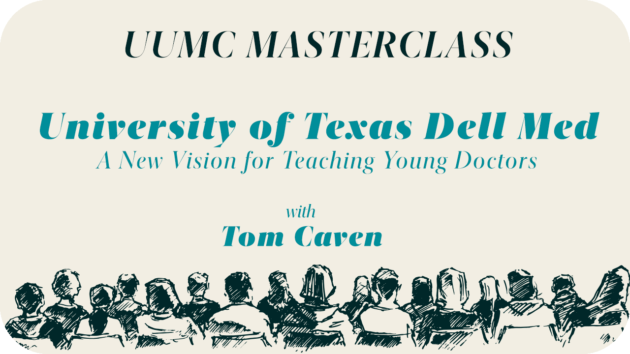 University of Texas Dell Med (UUMC Masterclass)