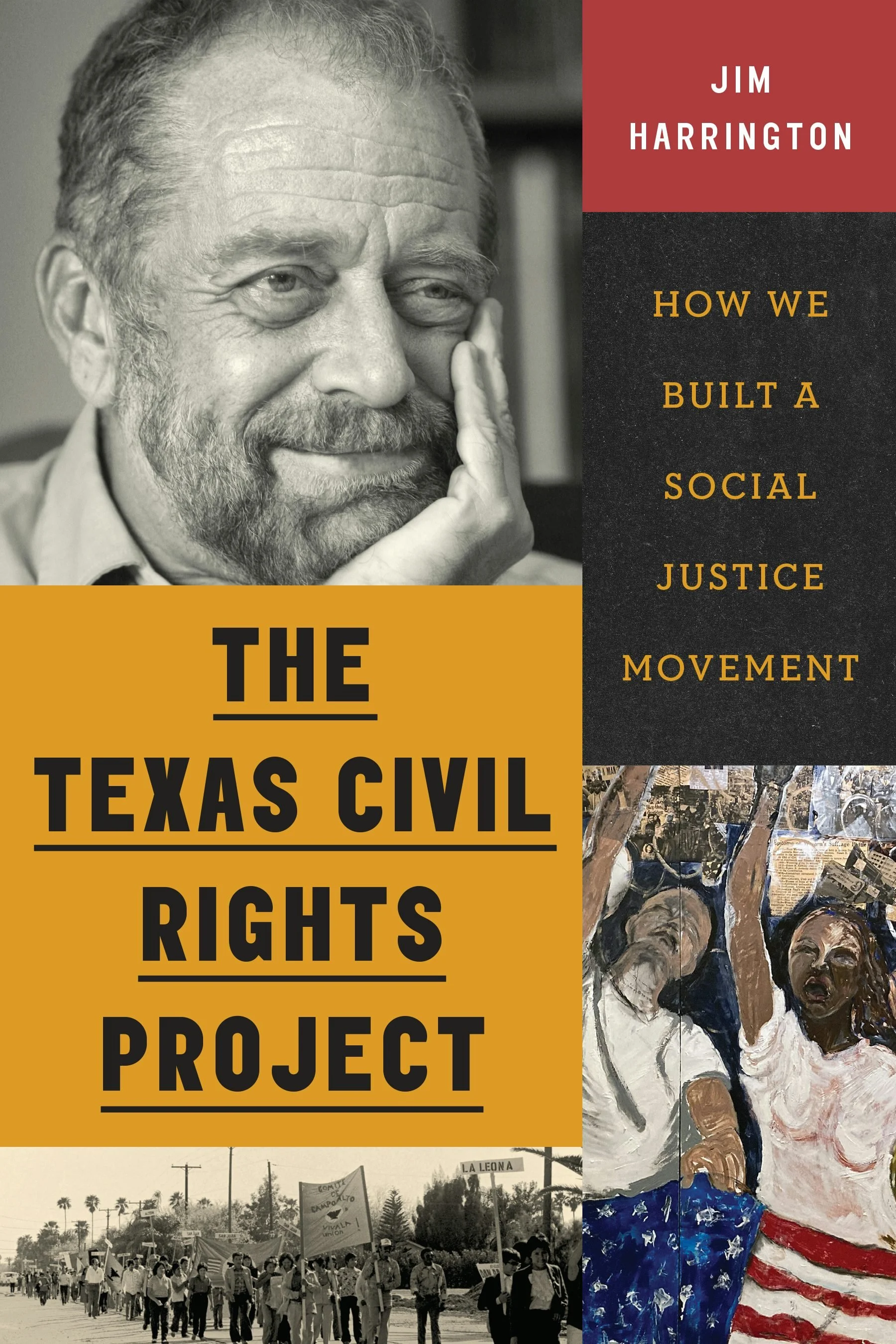The Texas Civil Rights Project: How We Built a Social Justice Movement