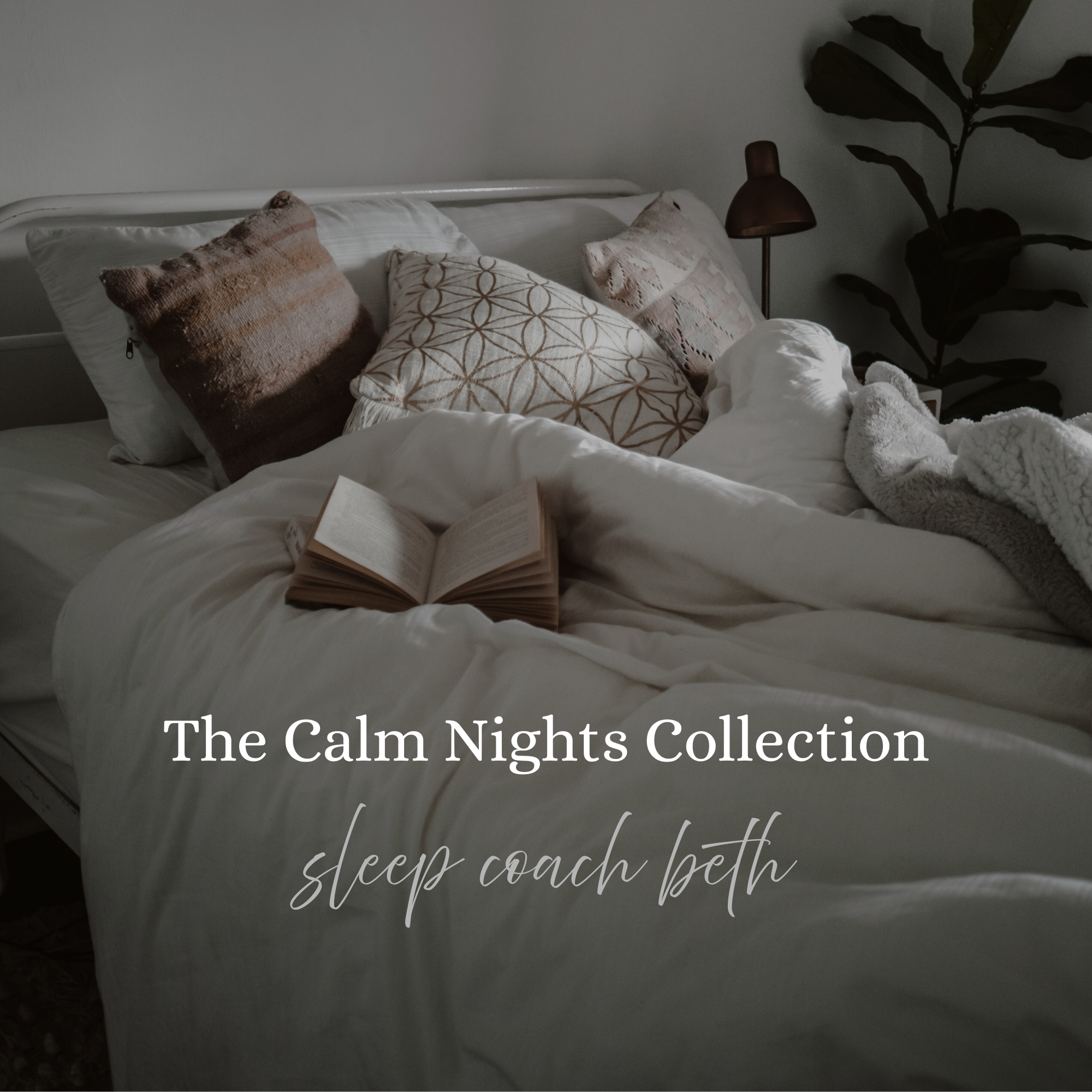 A cozy bed with white bedding and decorative pillows, an open book on the bed, a brown table lamp, and a large leafy plant in the background. The image promotes 'The Calm Nights Collection' for sleep, couch, and bath.