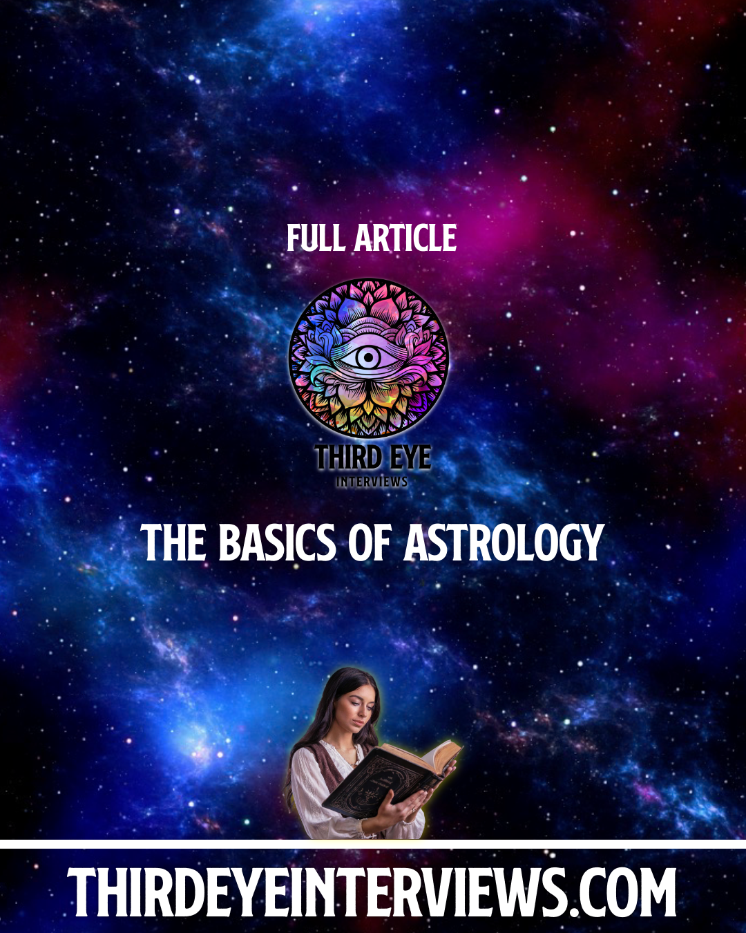 the basics of astrologyThird Eye Interviews END GRAPHIC.png