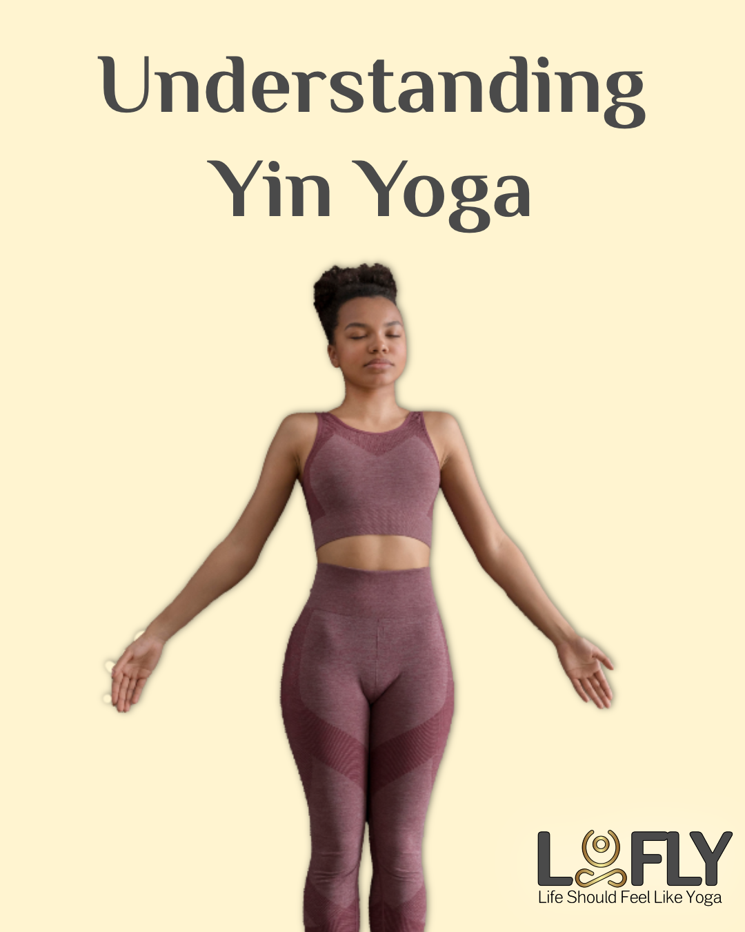 Understanding Yin Yoga