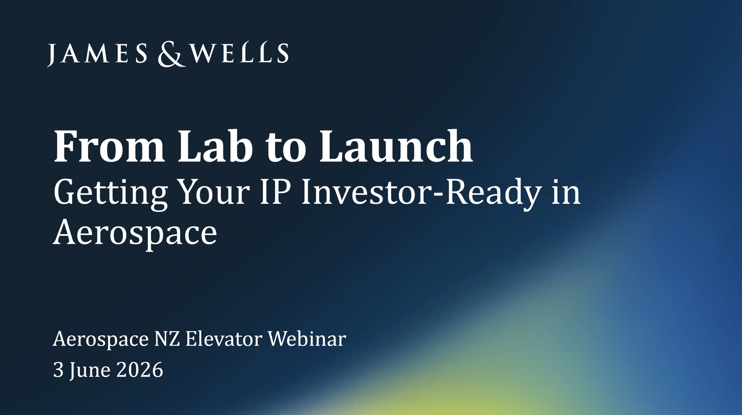 From Lab to Launch: Getting your IP Investor-Ready in Aerospace
