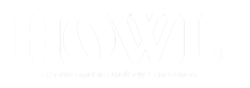 Howl. - Creative Music Strategy + Execution