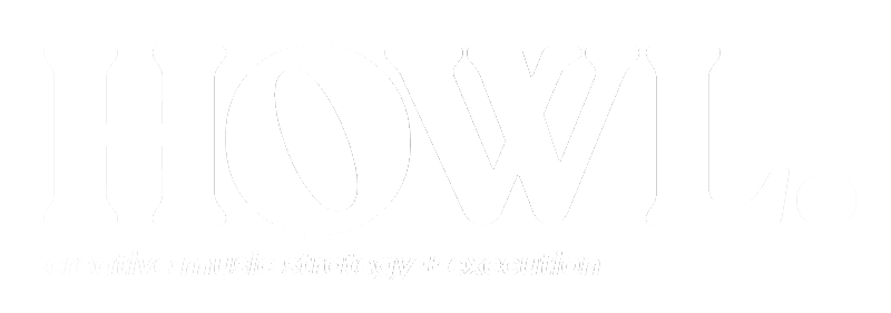 Howl. - Creative Music Strategy + Execution