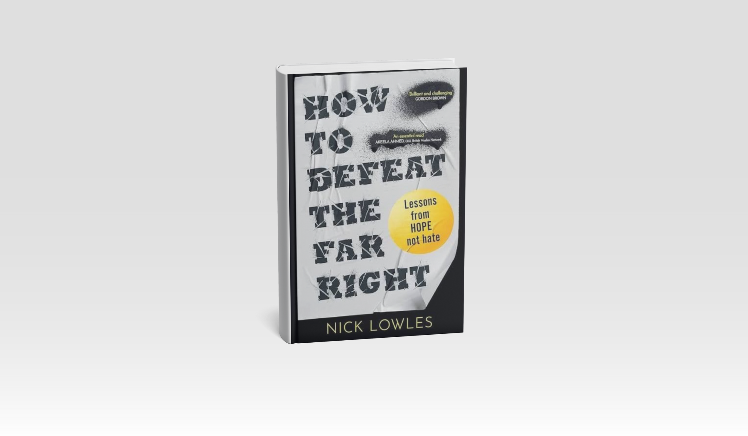 How to Defeat the Far Right: Extremism is on the rise – HOPE not hate can stop it