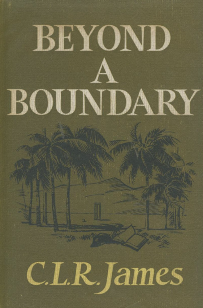  The First Edition cover of C.L.R. James’s ‘Beyond a Boundary’ published in 1963  