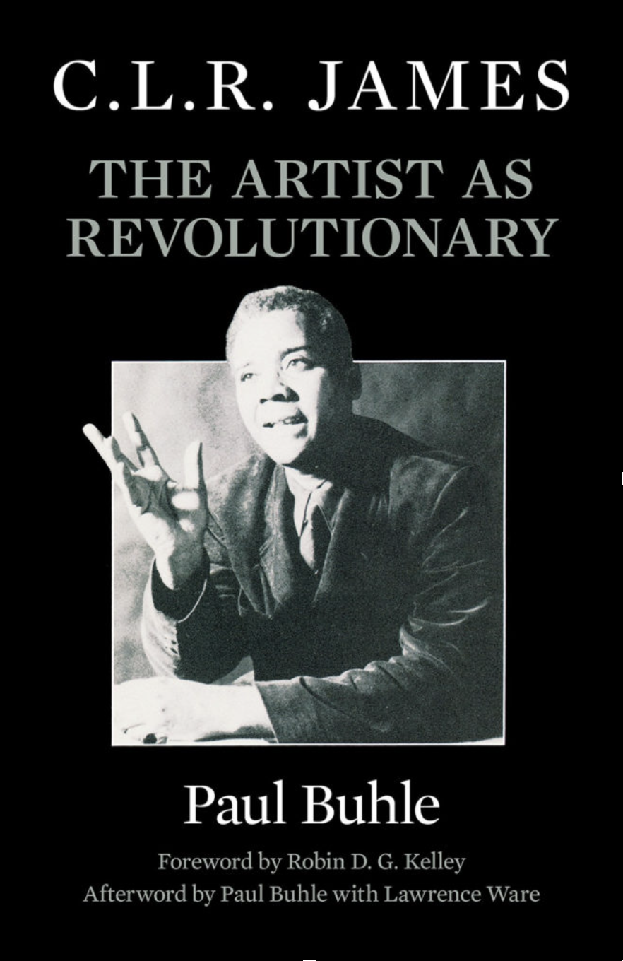   Respected biography of C.L.R. James by Paul Buhle first published in 1988  