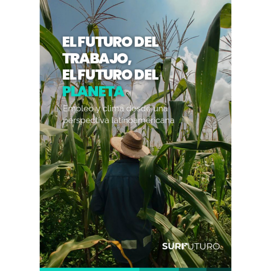 El futuro del trabajo, el futuro del planeta