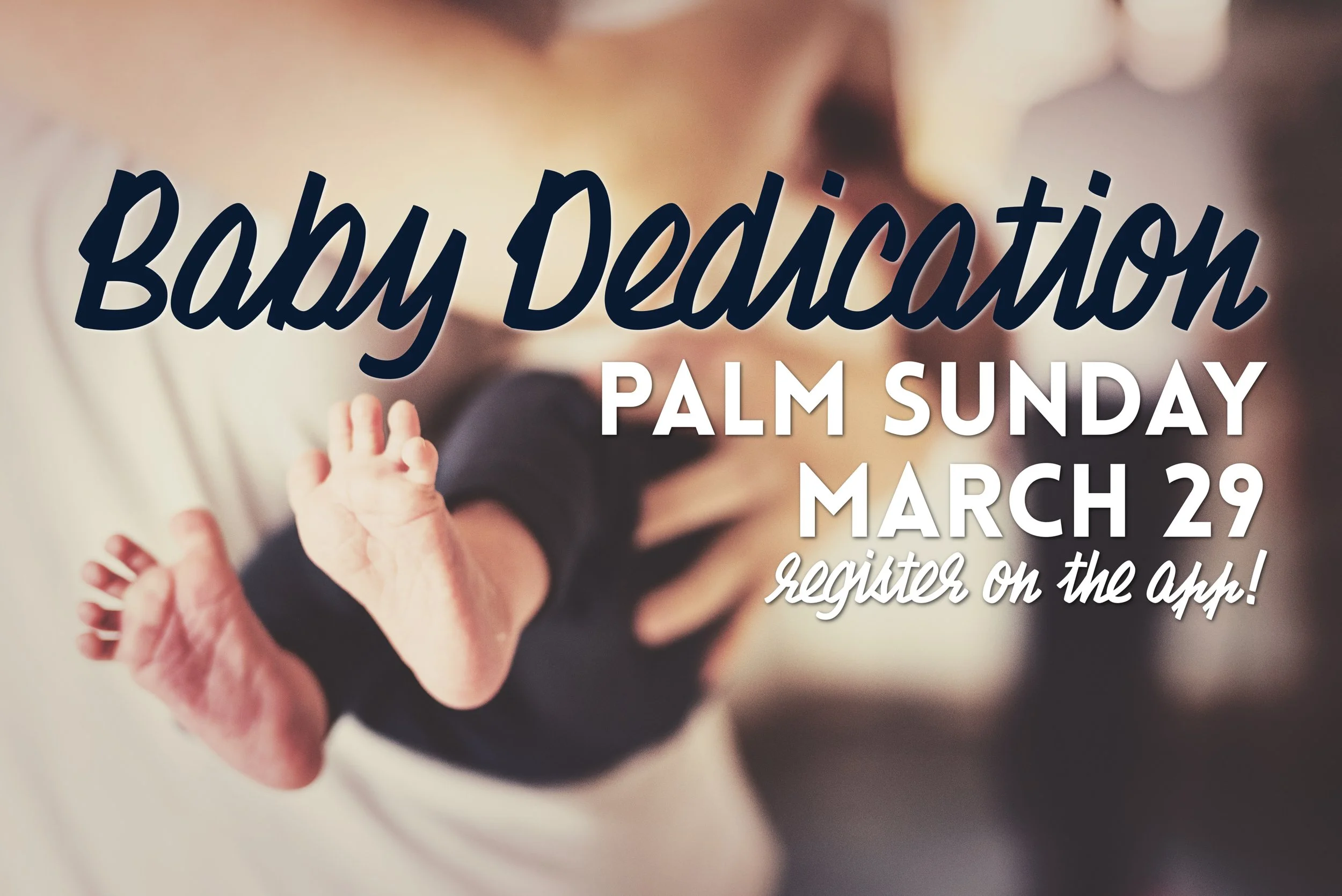 Palm Sunday Baby Dedication