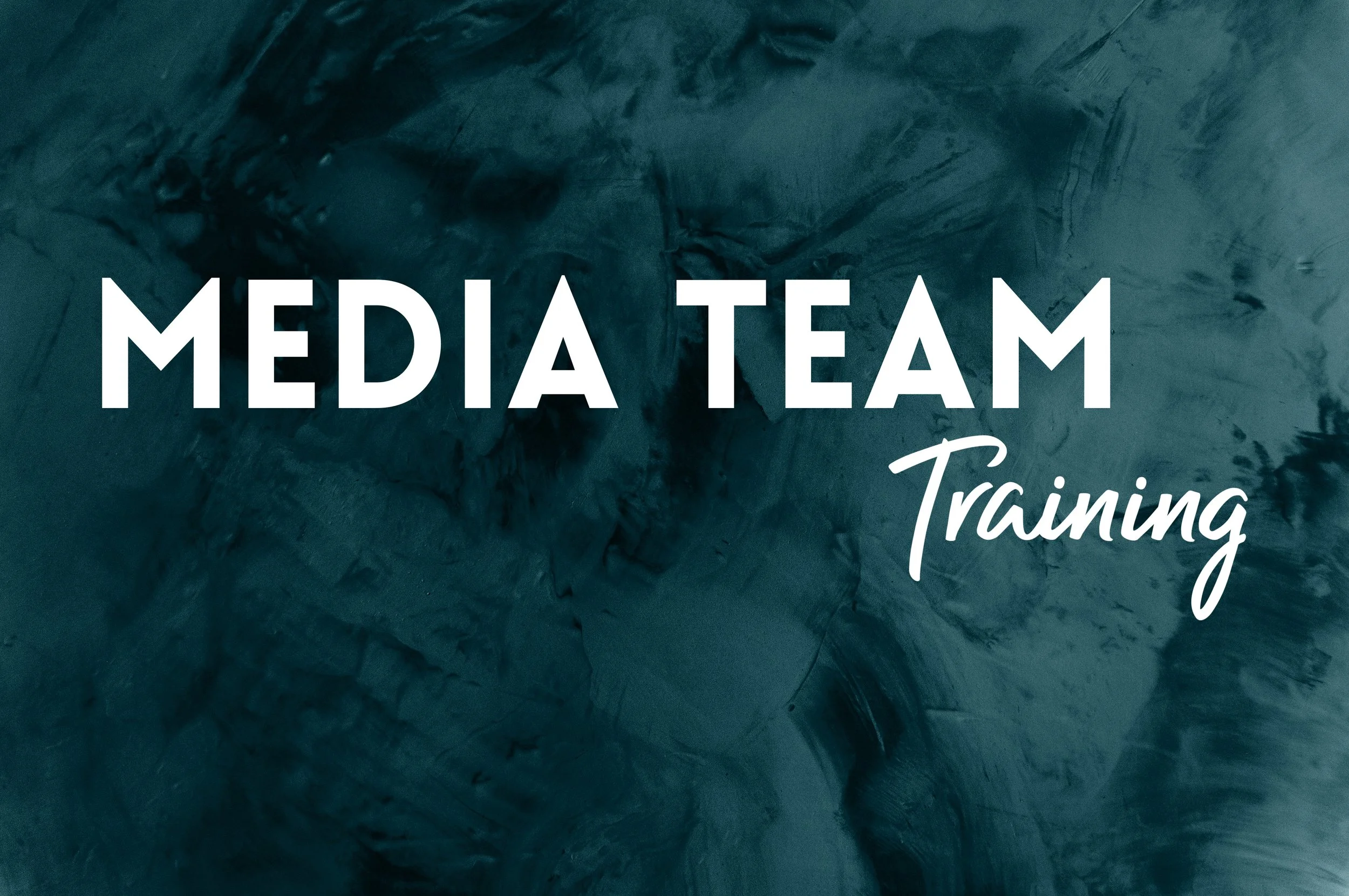 Media Team Training