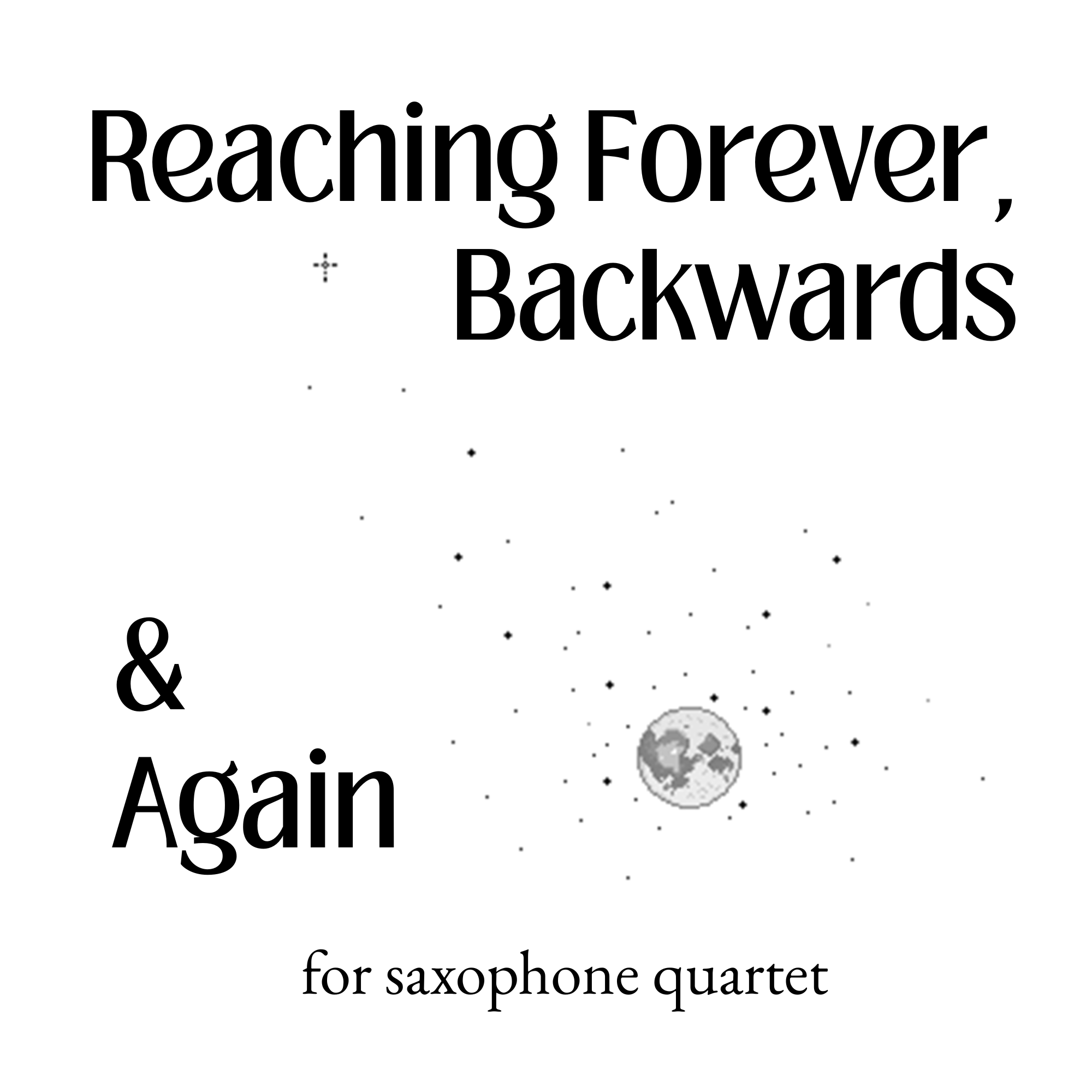 Reaching Forever, Backwards & Again.png