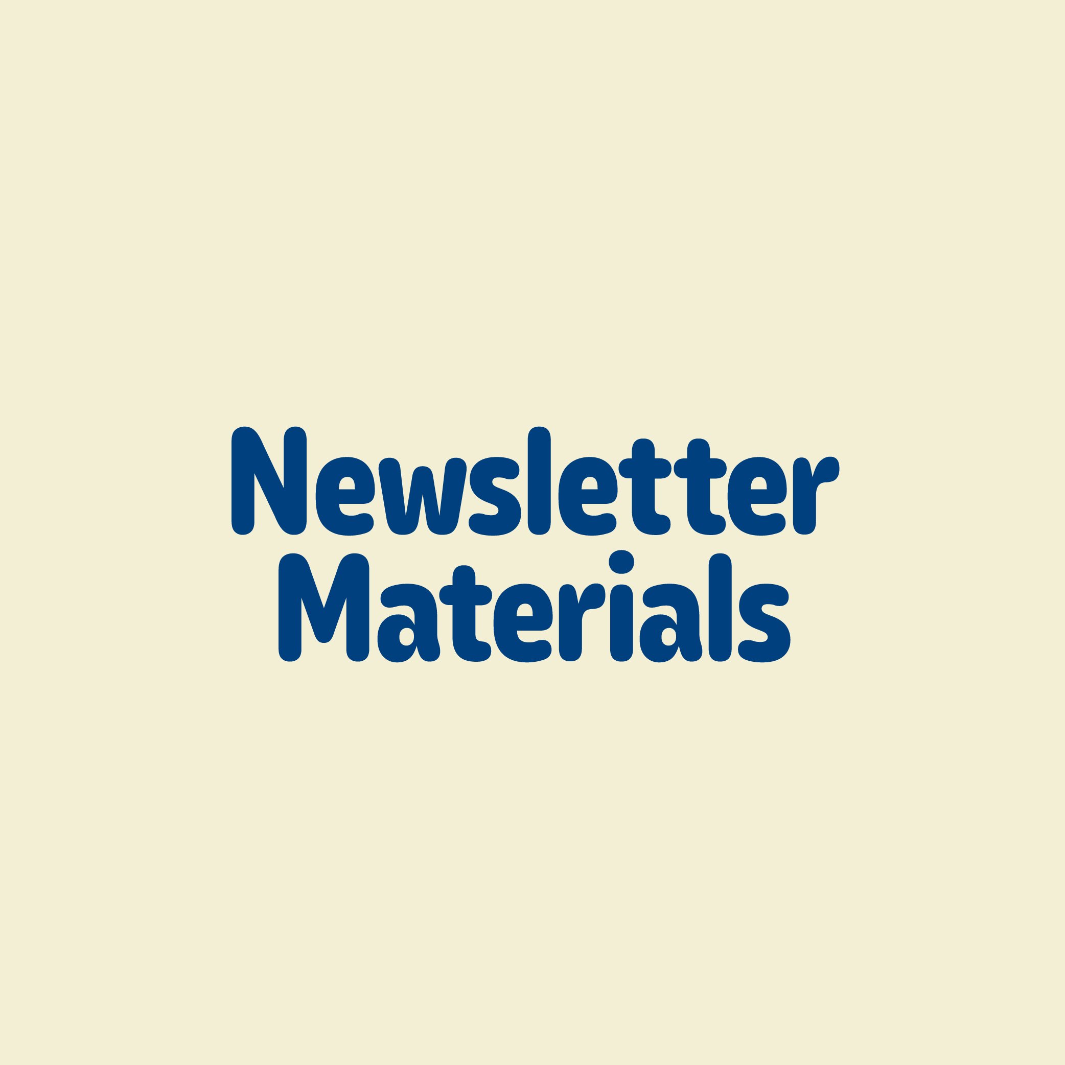 Newsletter Materials
