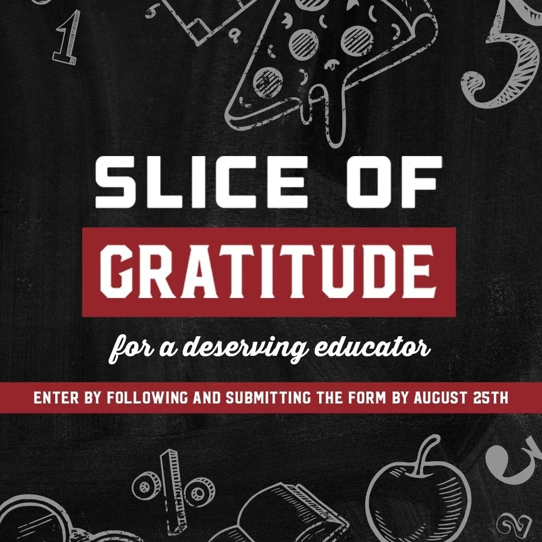 Flyer with chalk drawings of pizza, apple, ruler, and puzzle piece announcing a contest called "Slice of Gratitude" for educators, with entry instructions due by August 25th.