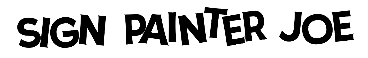 Sign Painter Joe