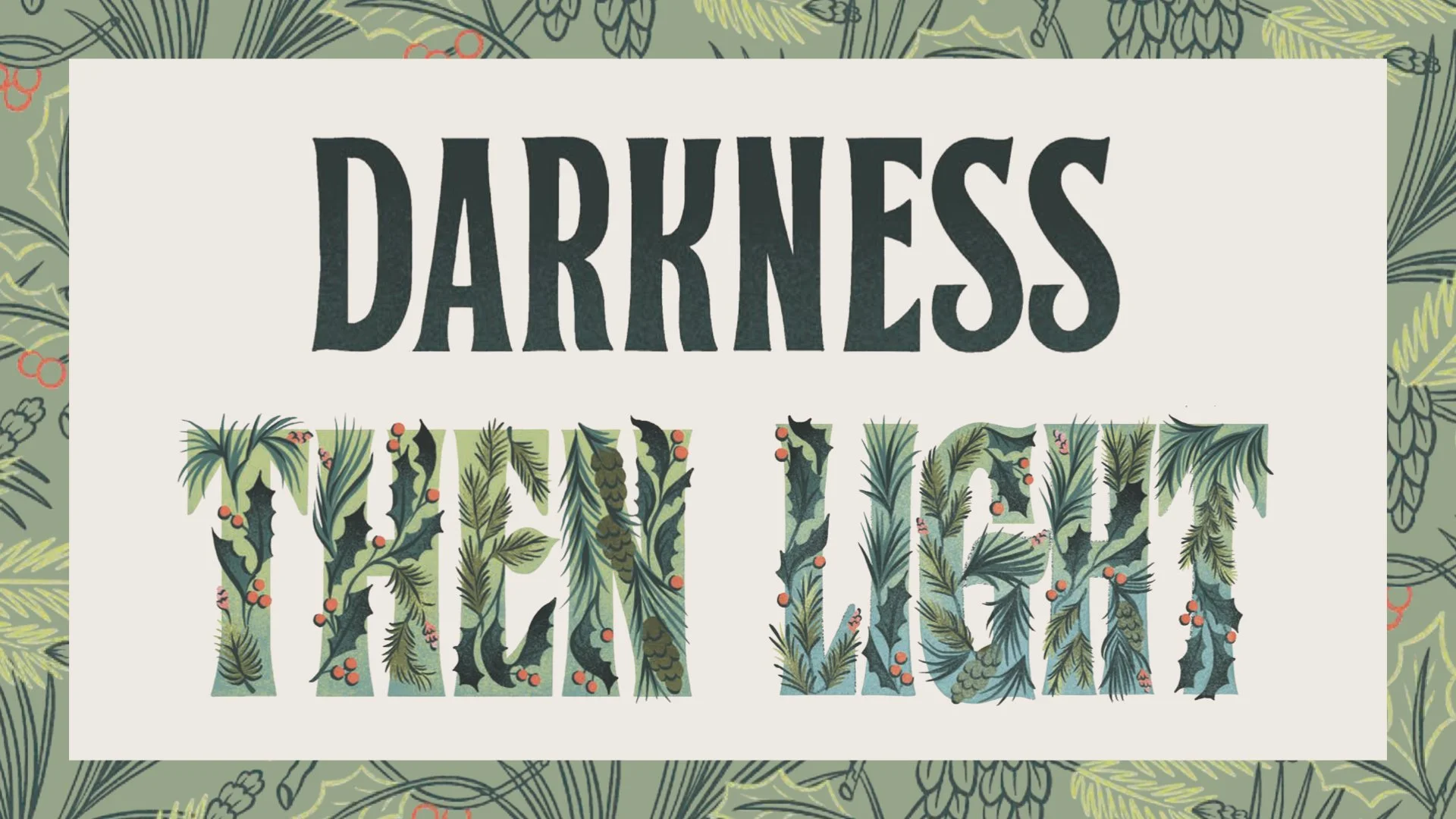 Darkness Then Light - “Established with Righteousness and Justice”