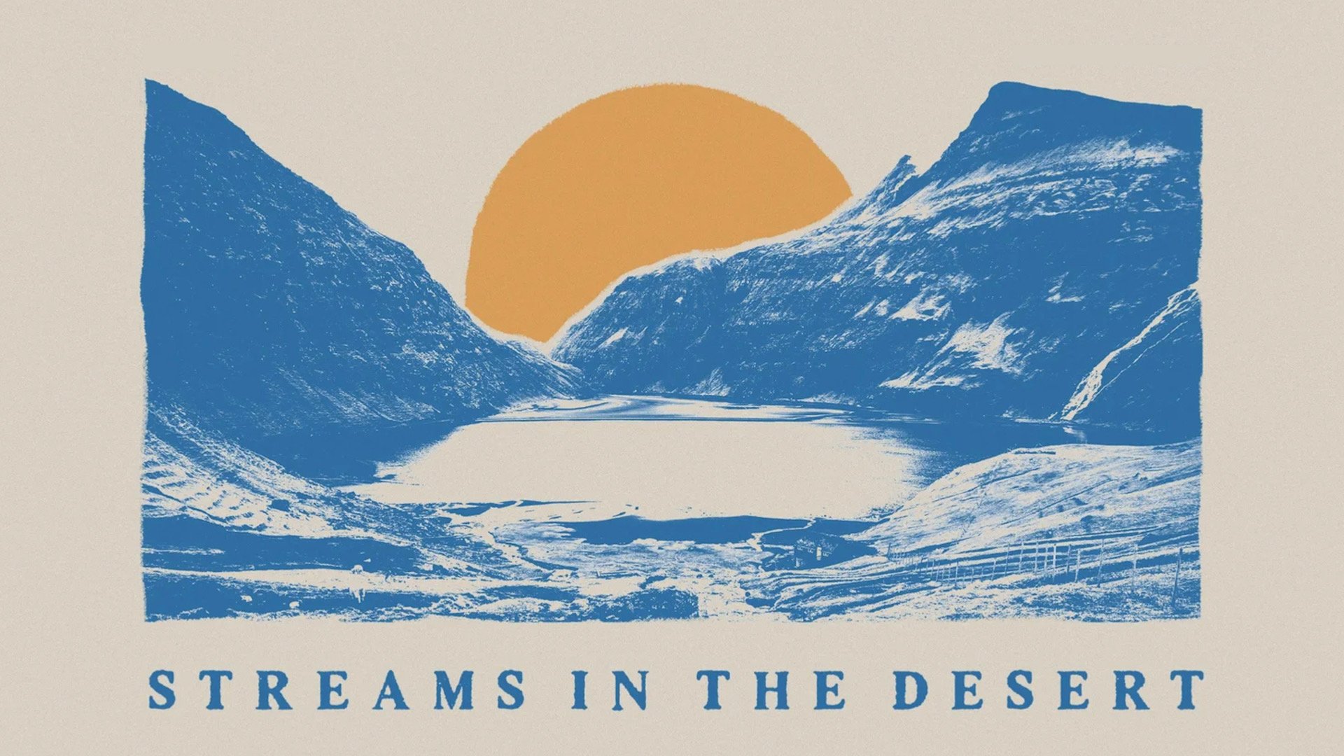 Streams in the Desert - "Heaven And Nature Sing." 