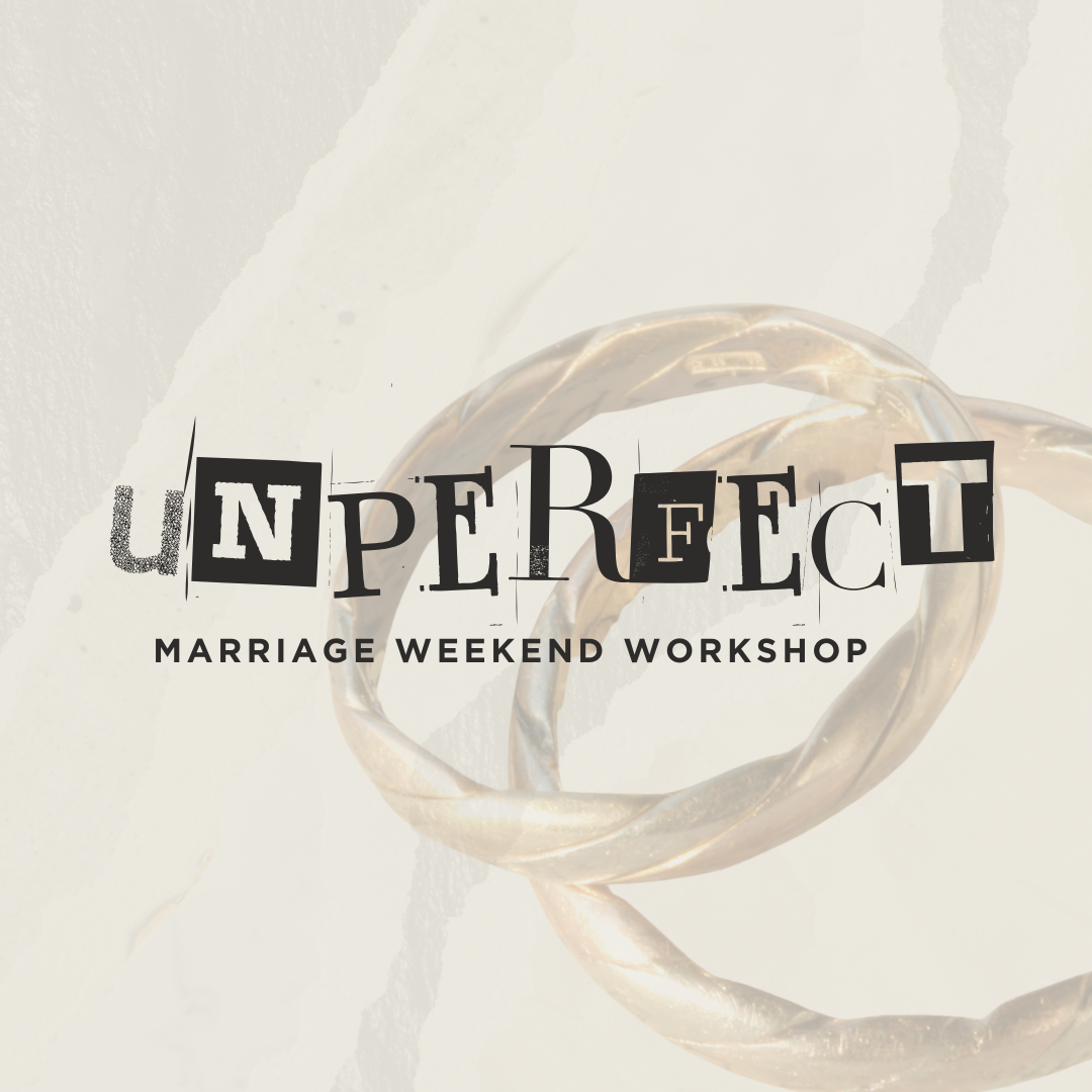 Unperfect Marriage Weekend Workshop