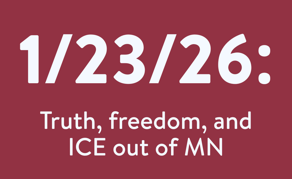 Truth, Freedom, and ICE out of MN