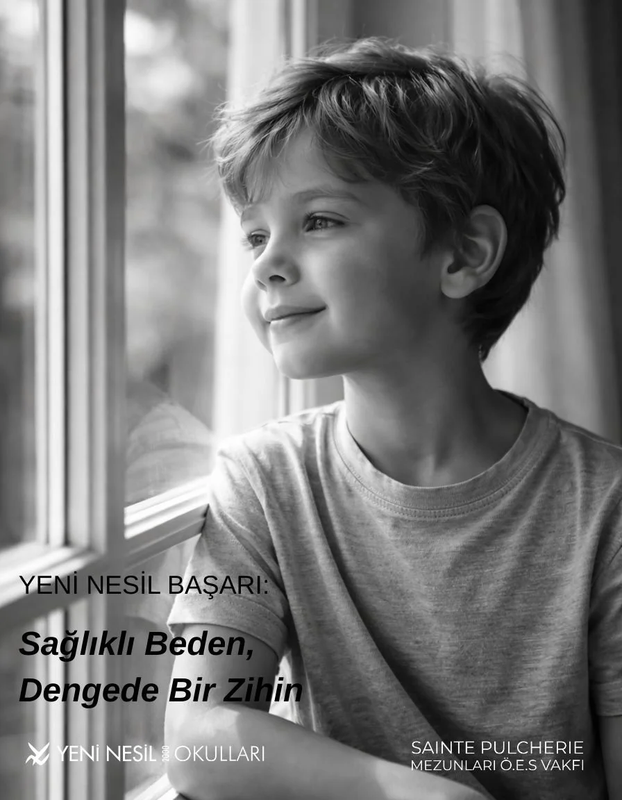 Yeni Nesil Başarı:Sağlıklı Beden, Dengede Bir Zihin