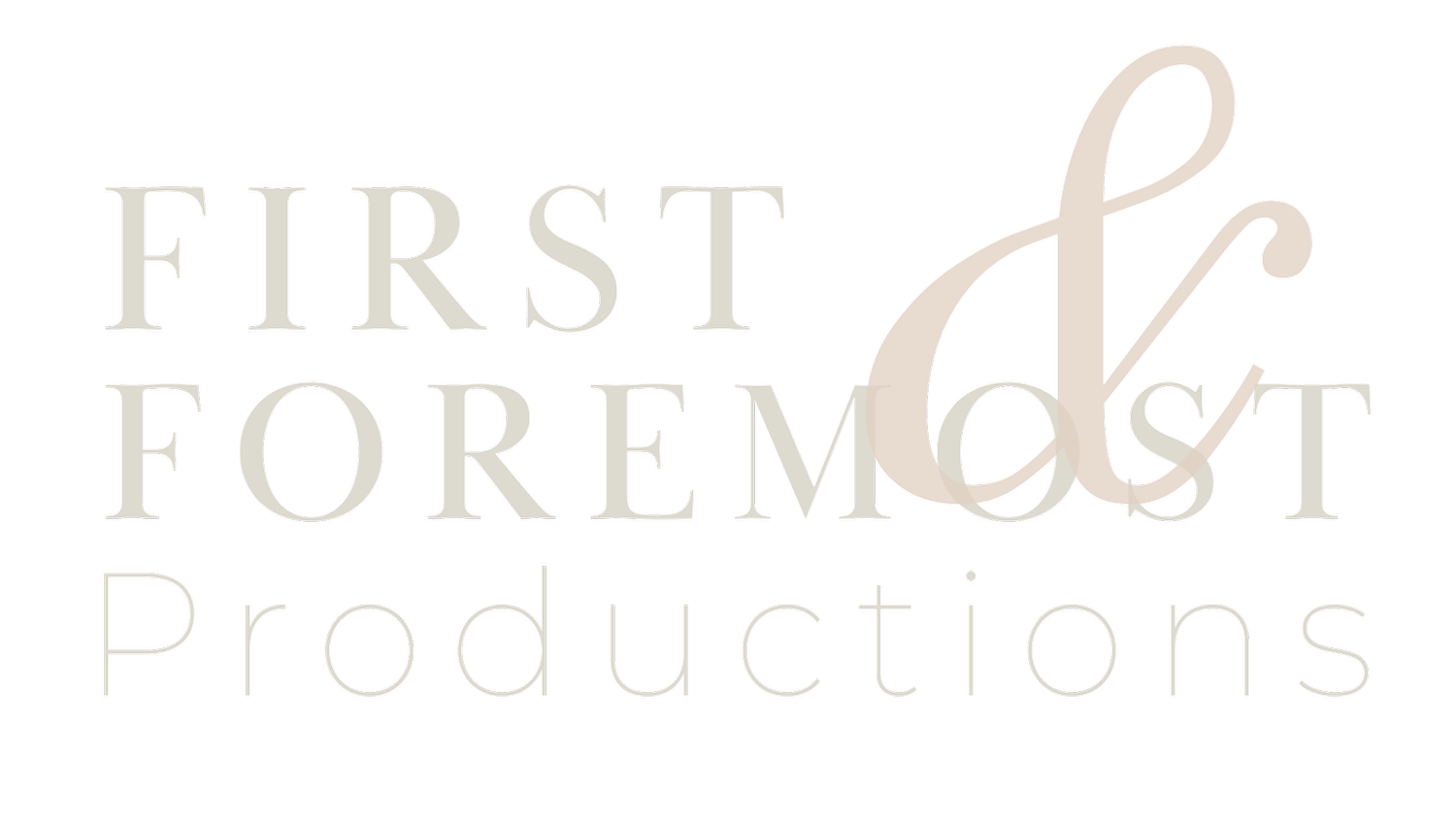 First and Foremost Productions