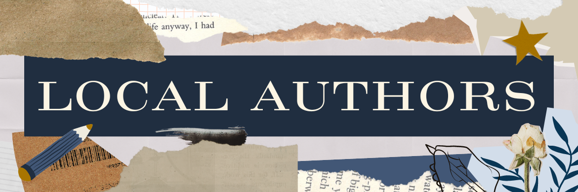 Collage of torn paper, a pencil, a drawing of a flower, and the text 'Local Authors' on a dark blue background.