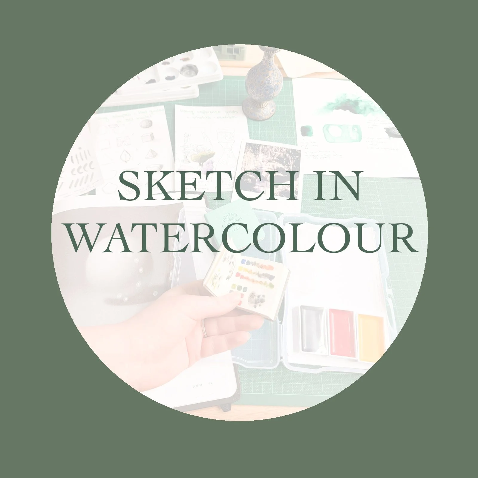 Sketch in Watercolour Workshop