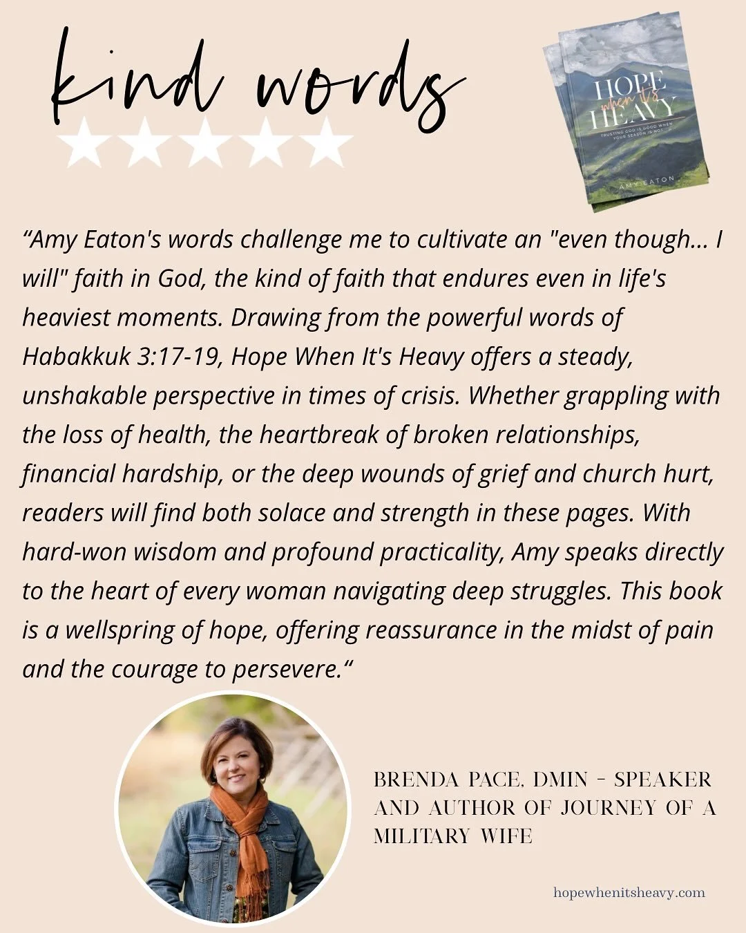 Kind words from my friend Brenda Pace. An early reader and endorser of Hope When It’s Heavy, here are her thoughts on the book:
“Amy Eaton’s words challenge me to cultivate an “even though... I will” faith in God, the