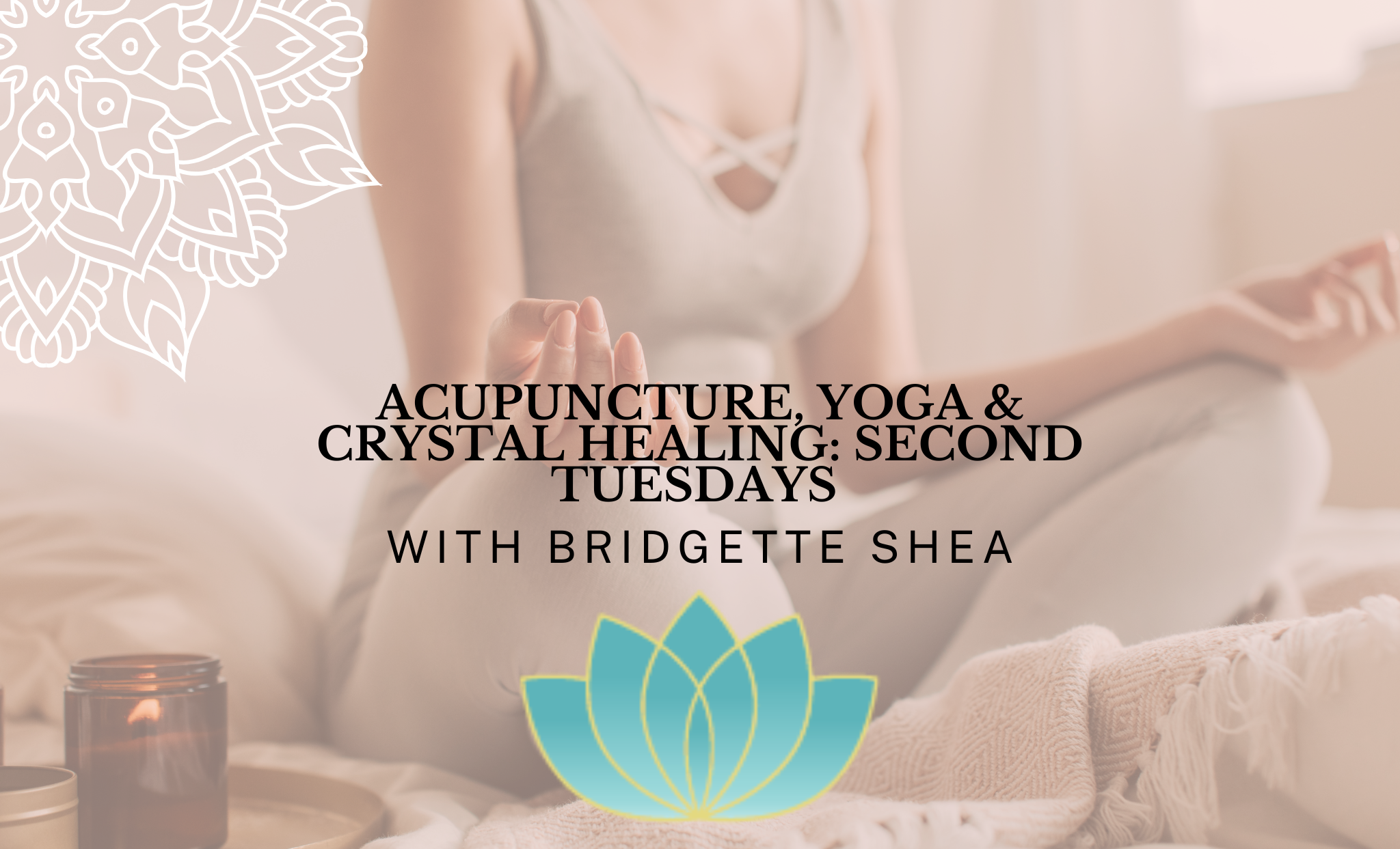 Acupuncture, Yoga & Crystal Healing: Embracing Change, Balancing Vata Dosha for Fall with Bridgette Shea