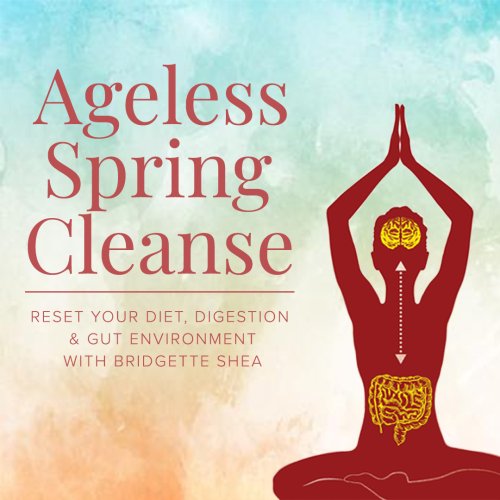 Ageless Spring Cleanse