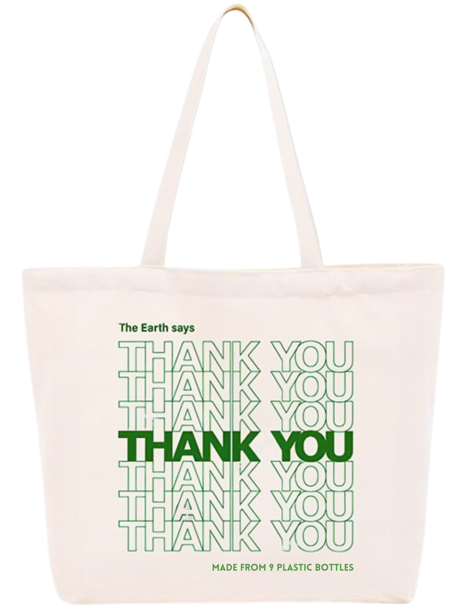 White tote bag with green text reading, 'The Earth says THANK YOU' and 'MADE FROM 9 PLASTIC BOTTLES', featuring repeated 'THANK YOU' words in outline and bold font.