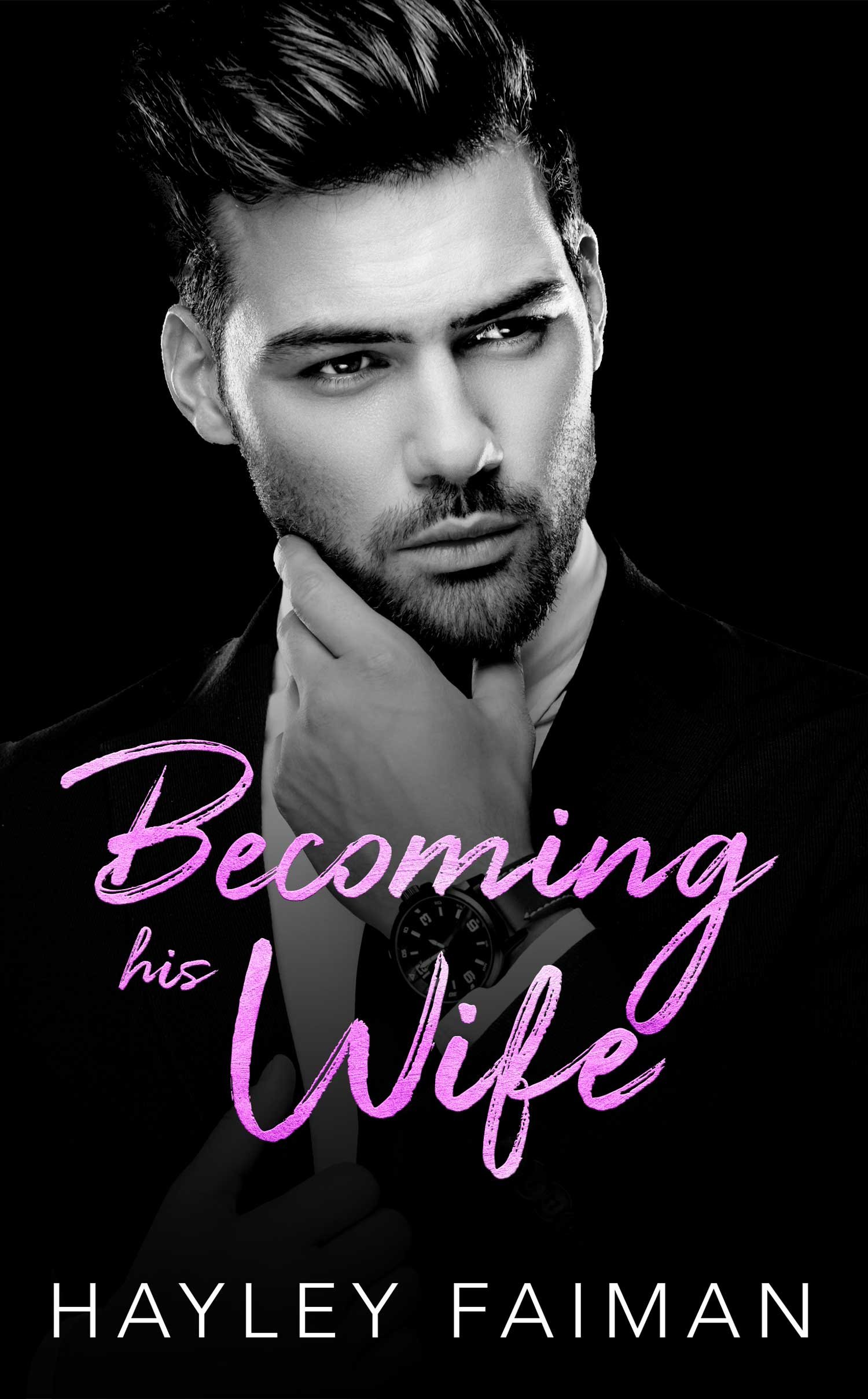 Becoming his Wife