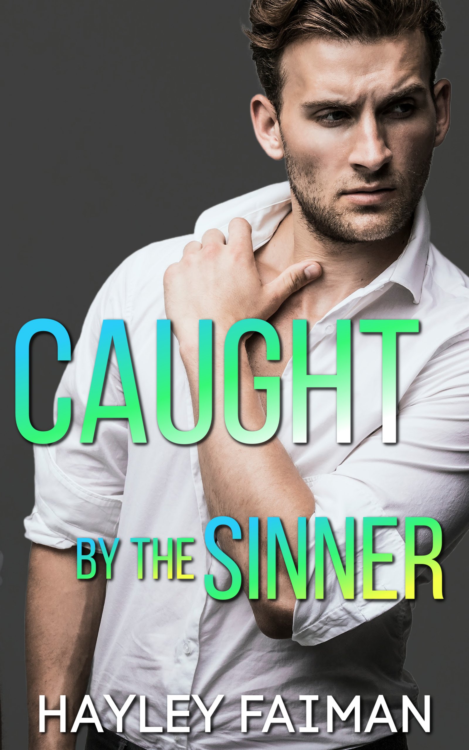 Caught by the Sinner