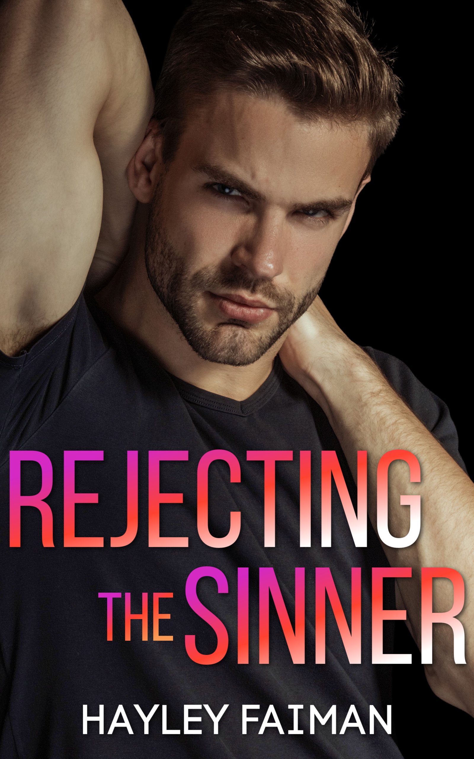 Rejecting the Sinner