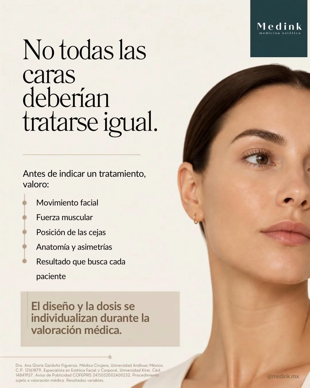 No todas las caras deber&iacute;an tratarse igual. Y una buena aplicaci&oacute;n empieza mucho antes de la aguja: con una valoraci&oacute;n m&eacute;dica de tu anatom&iacute;a, movimiento facial, fuerza muscular y el resultado que est&aacute;s buscan