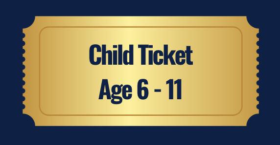Child Ticket Ages 6-11