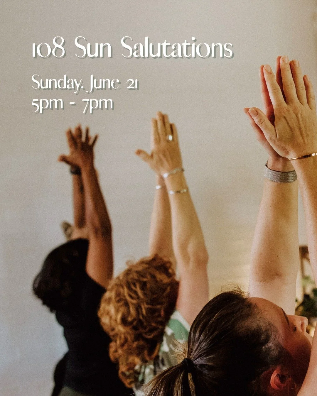108 Sun Salutations | Sunday, June 21 🌞
 
Join us on the winter solstice as we flow through 108 Sun Salutations 🤗 A powerful, moving meditation, the repetitive flow of the Sun Salutations invites us to surrender to the movement, cultivate inner str