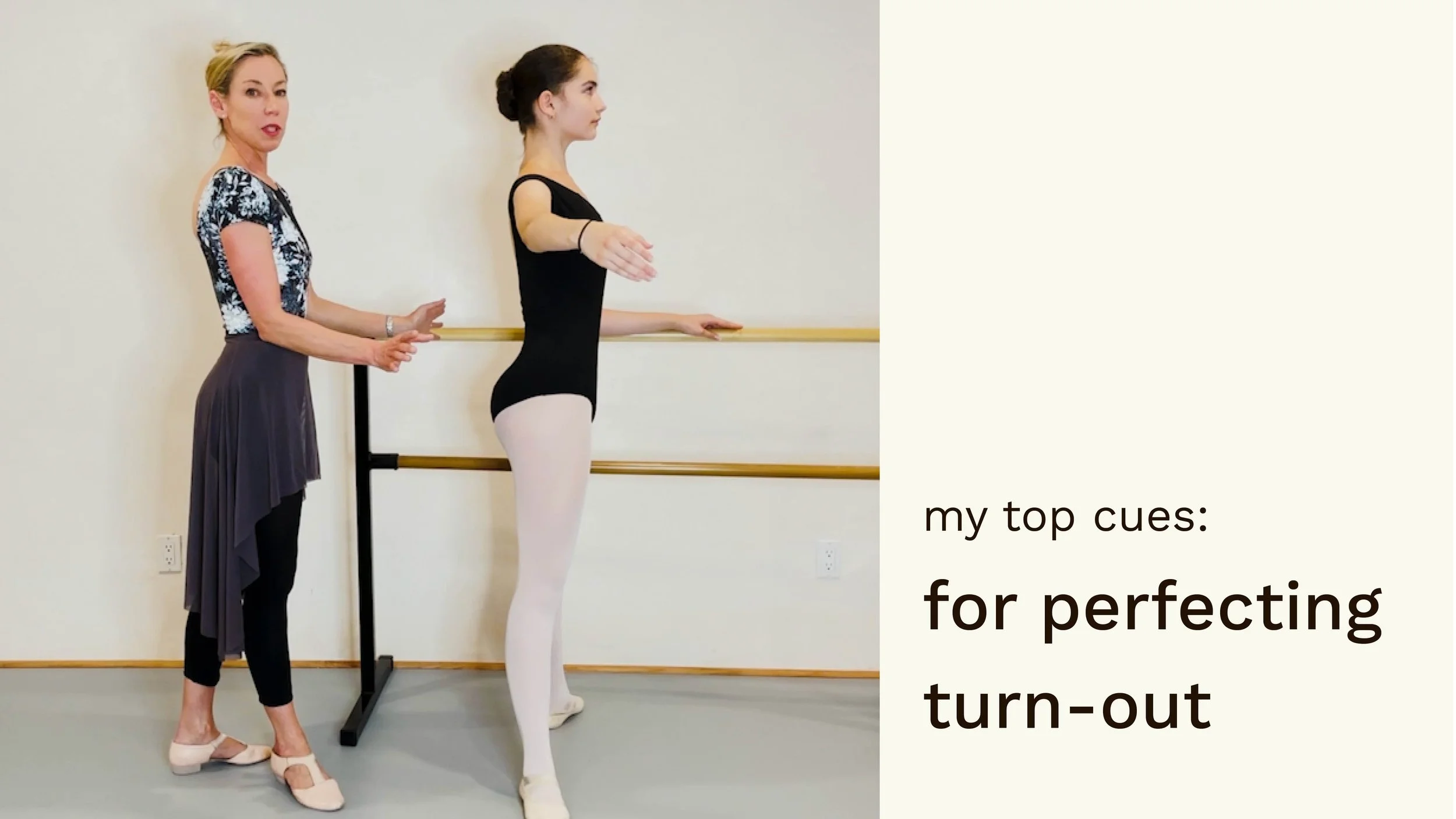 my top cues for perfecting turn-out