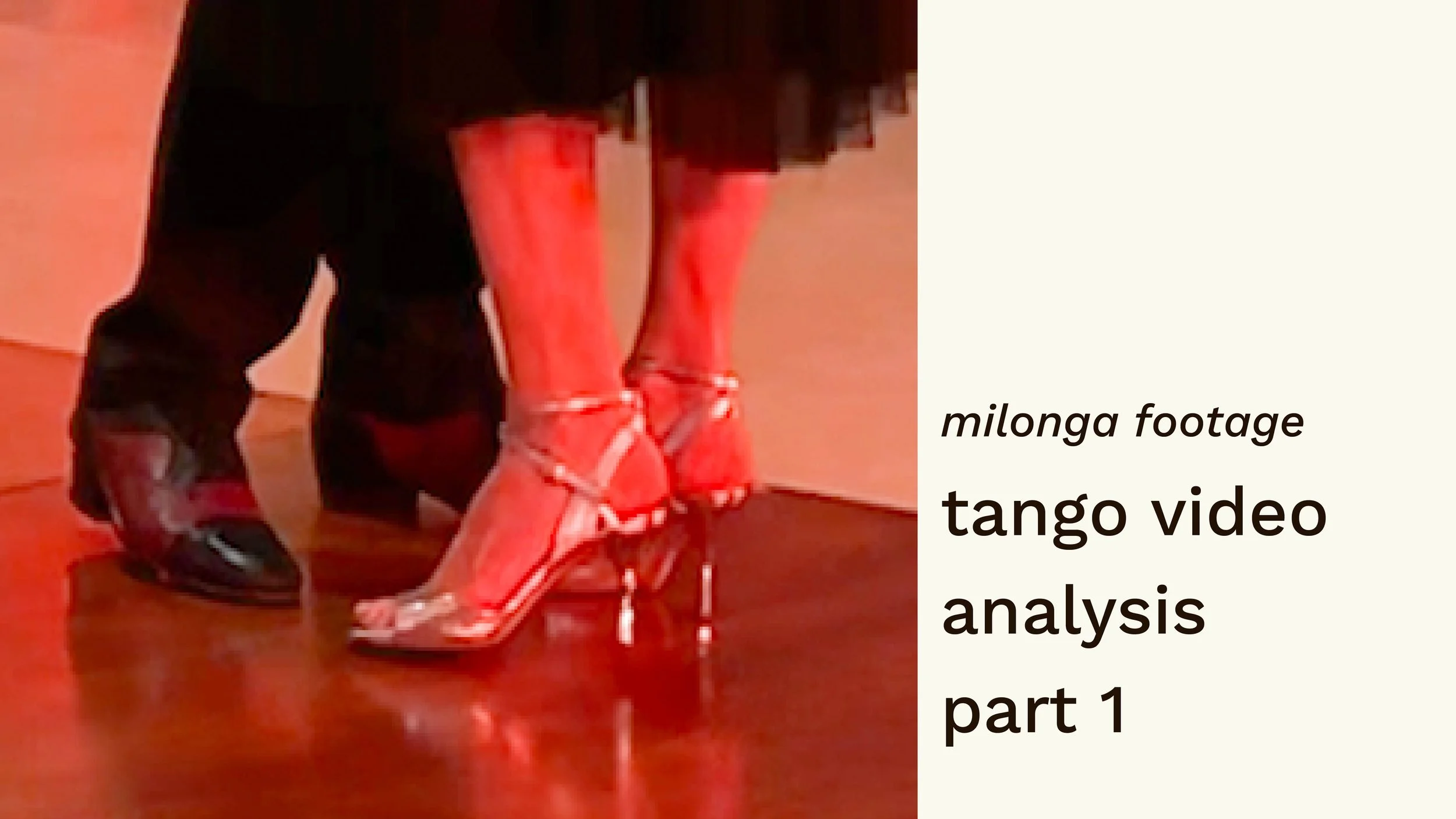 tango video analysis: part 1